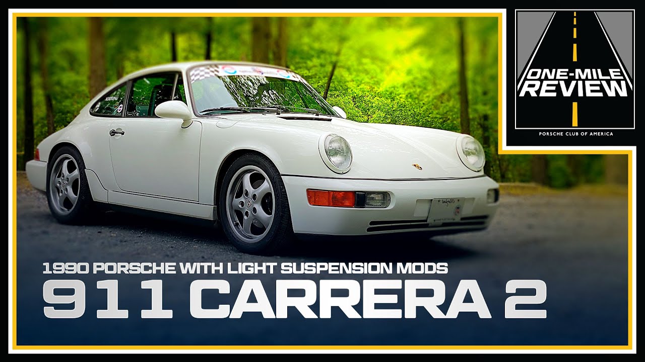 Porsche Club of America - Video: 1990 Porsche 911 Carrera 2 with Light Suspension Mods | One-Mile Review