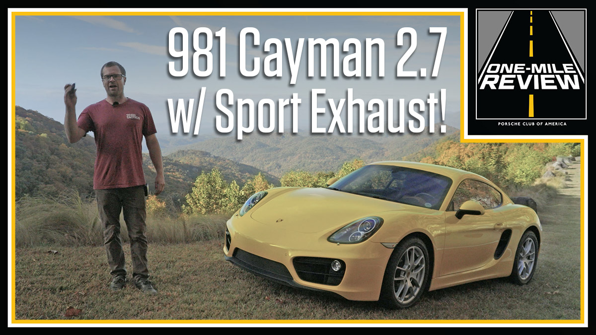 Porsche Club of America - It sounds amazing! 981 Cayman with factory Porsche sport exhaust | One-Mile Review