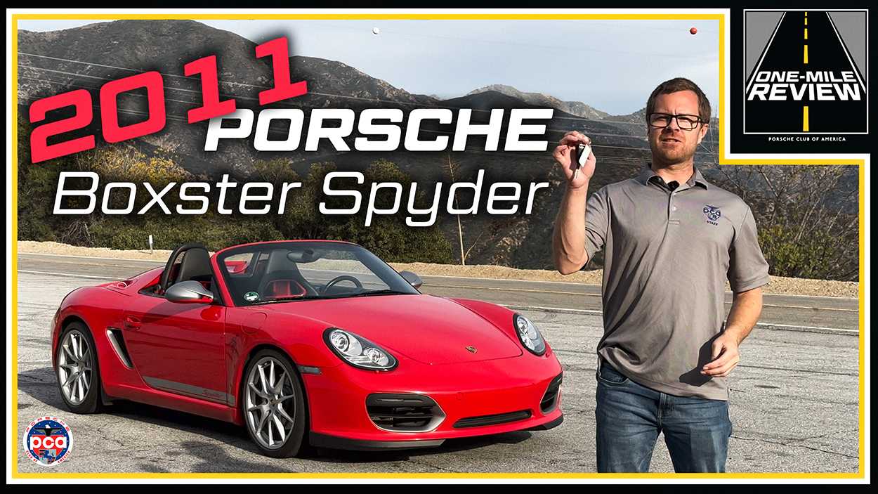 Porsche Club of America - 2011 Porsche Boxster Spyder: The best-handling 987? | One-Mile Review