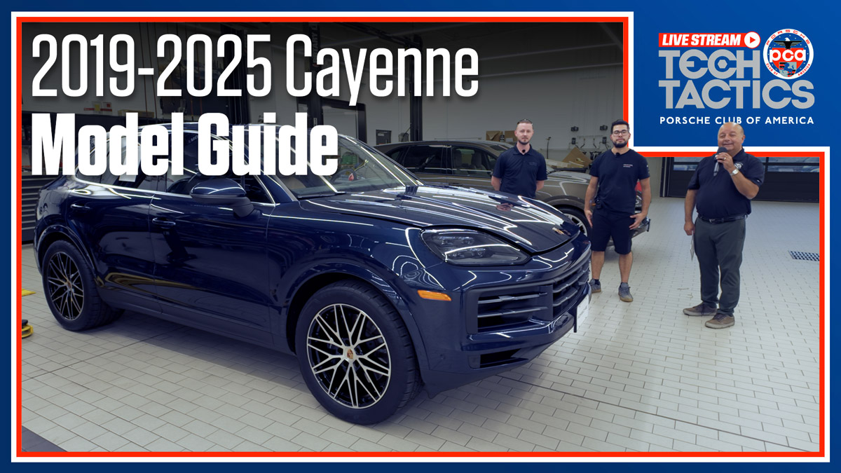 Porsche Club of America - Watch This Before You Buy a 2019-2025 Cayenne | Tech Tactics Live