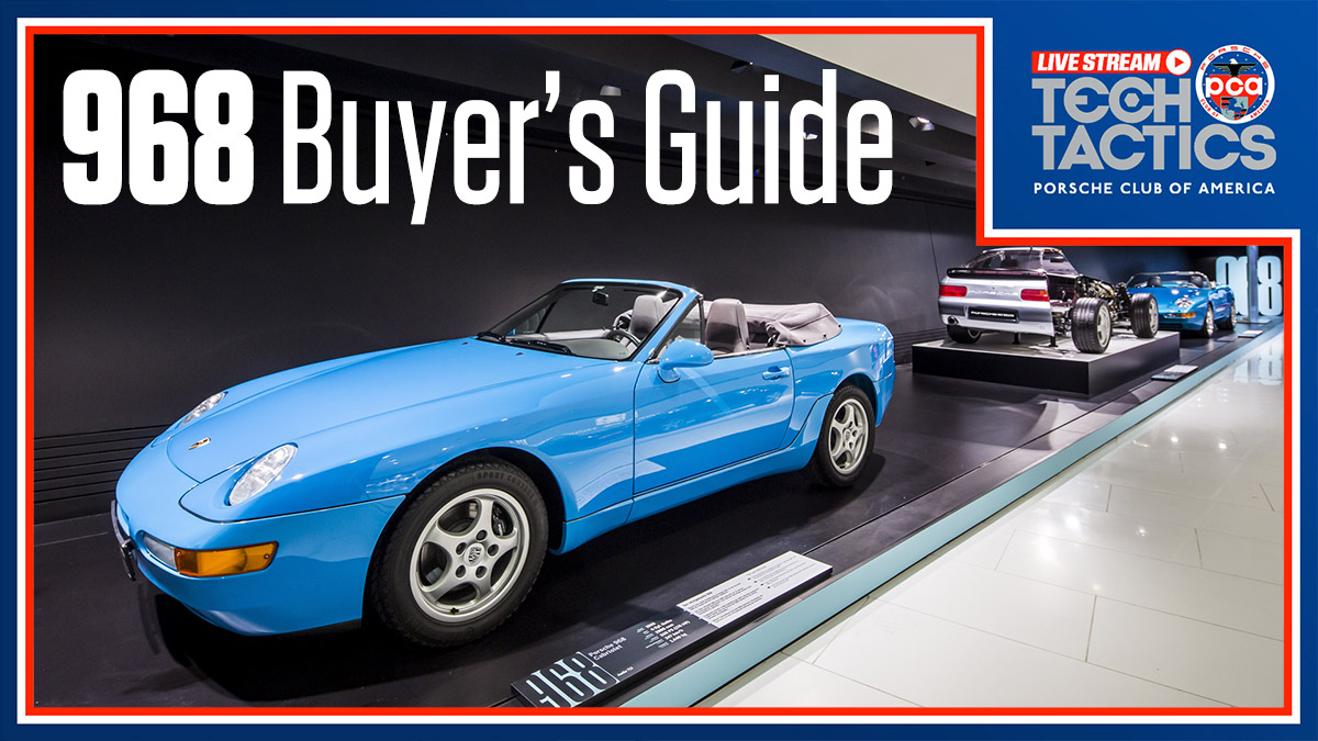 Porsche Club of America - Porsche 968 Buyer's Guide | Tech Tactics Live