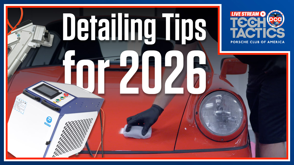 How To Keep Your Porsche Looking New with Tim McNair | Tech Tactics Live